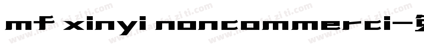 mf xinyi noncommerci字体转换